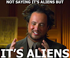 It's Aliens